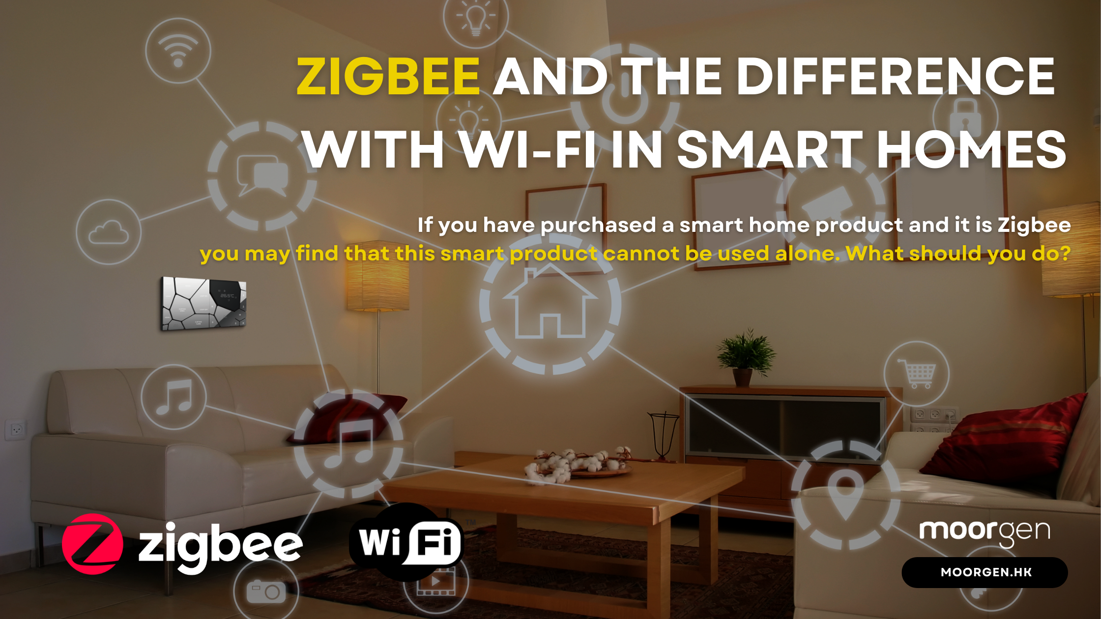 Zigbee and the Difference with Wi-Fi in Smart Homes – Moorgen Smart Home