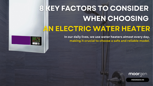 8 Key Factors to Consider When Choosing an Electric Water Heater