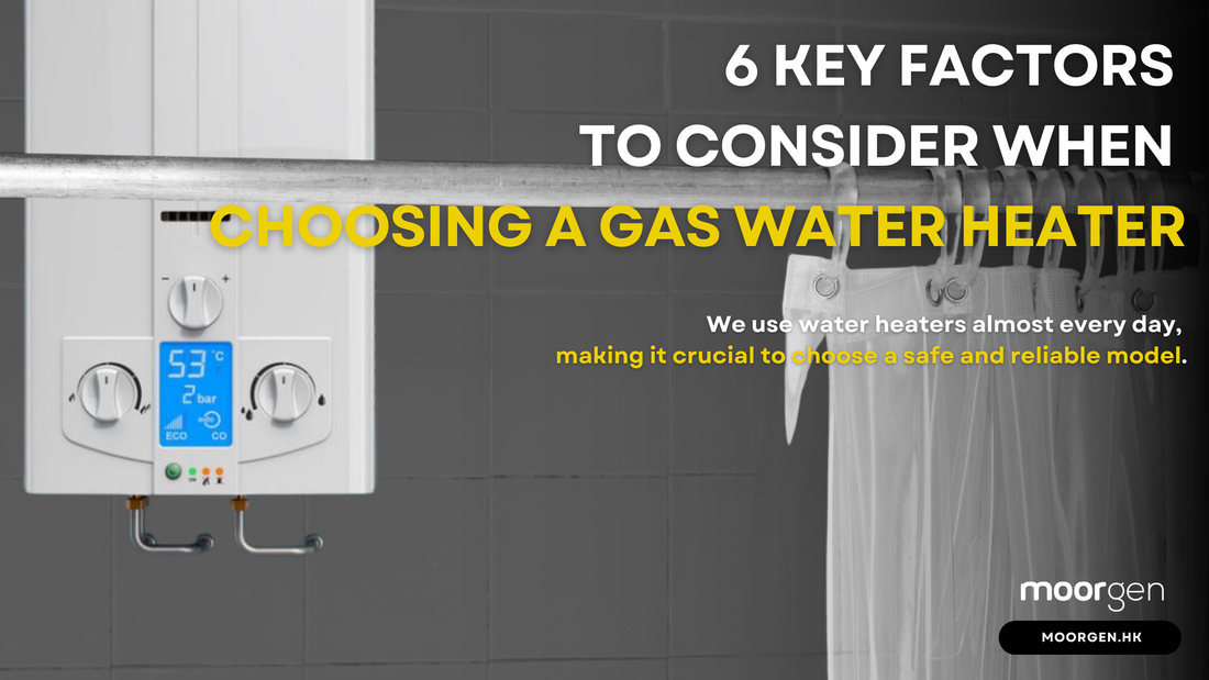 6 Key Factors to Consider When Choosing a Gas Water Heater