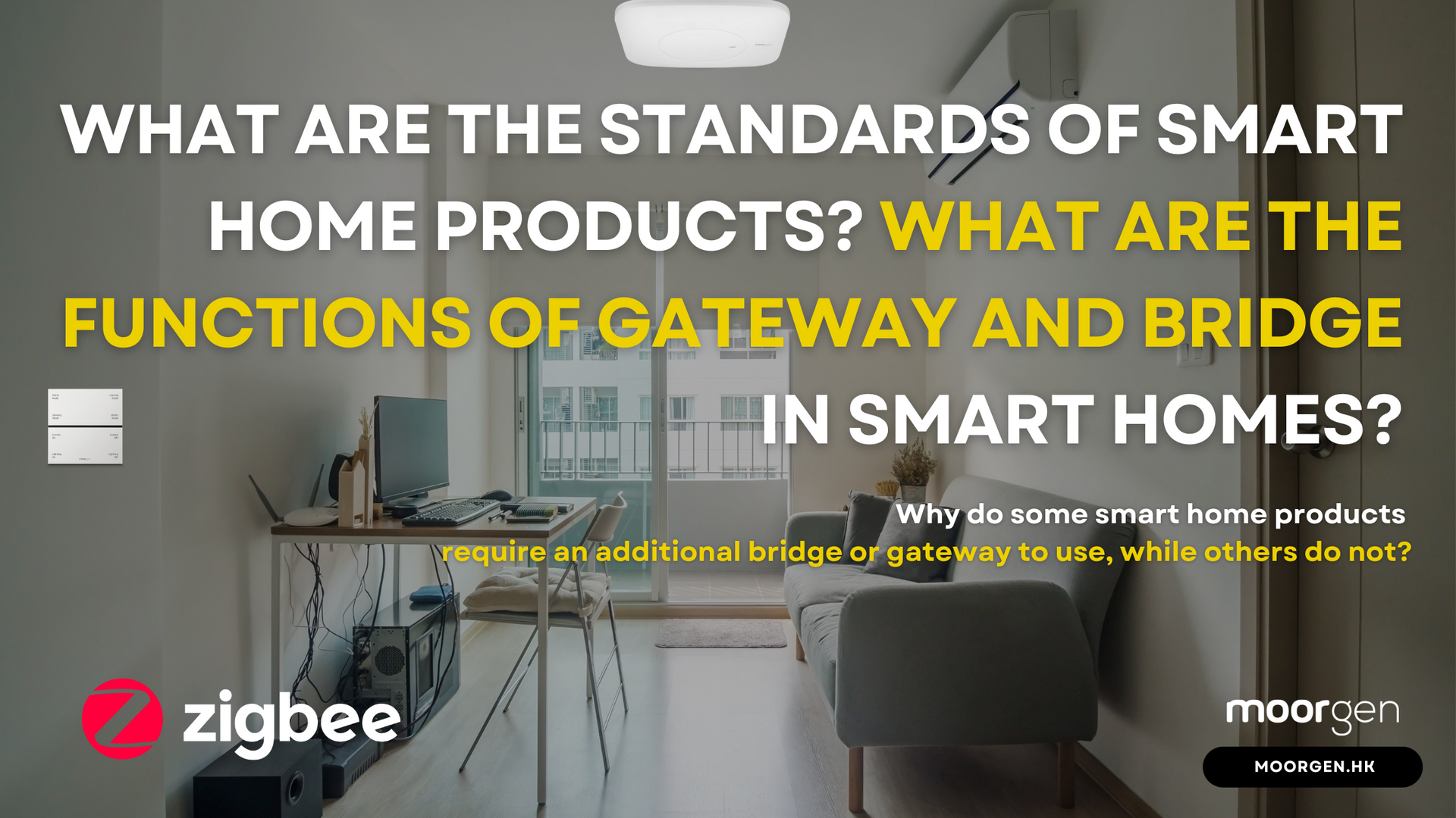 What are the standards of smart home products? What are the functions –  Moorgen Smart Home