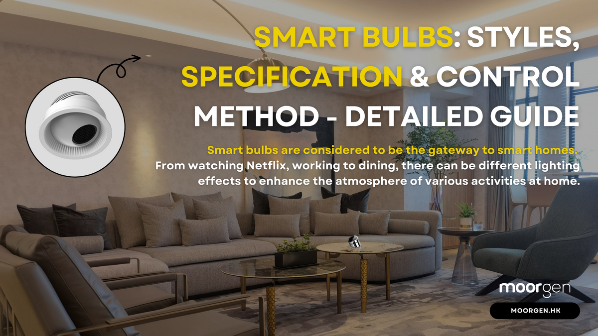 Smart Bulbs: Styles, Specification and Control Method - Detailed Guide ...