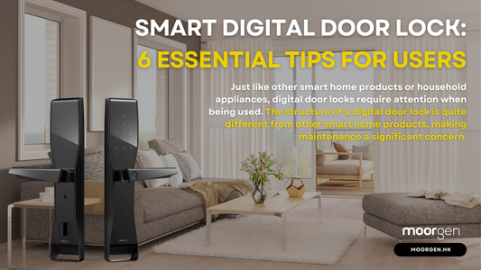 【Smart Digital Door Lock】6 Essential Tips for Users