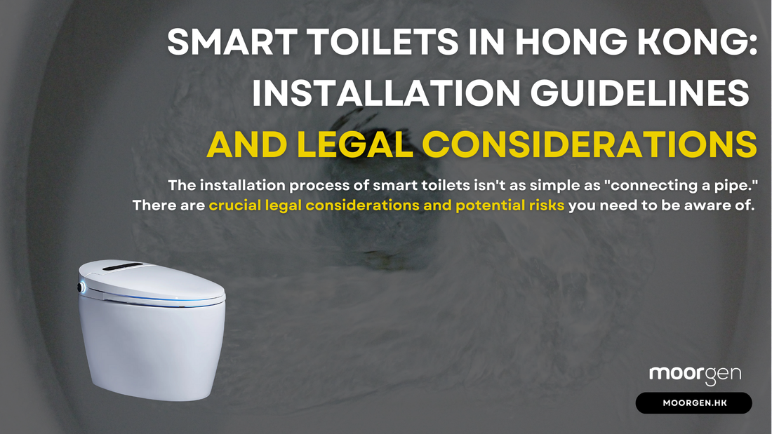 Smart Toilets in Hong Kong: Installation Guidelines and Legal Considerations